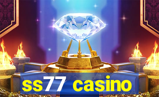 ss77 casino